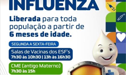 Está liberada vacina contra Influenza para toda a população acima de 6 meses.